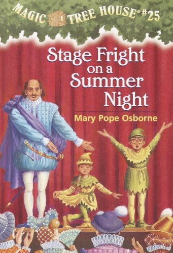 Magic Tree House 25 Stage Fright on a Summer Night